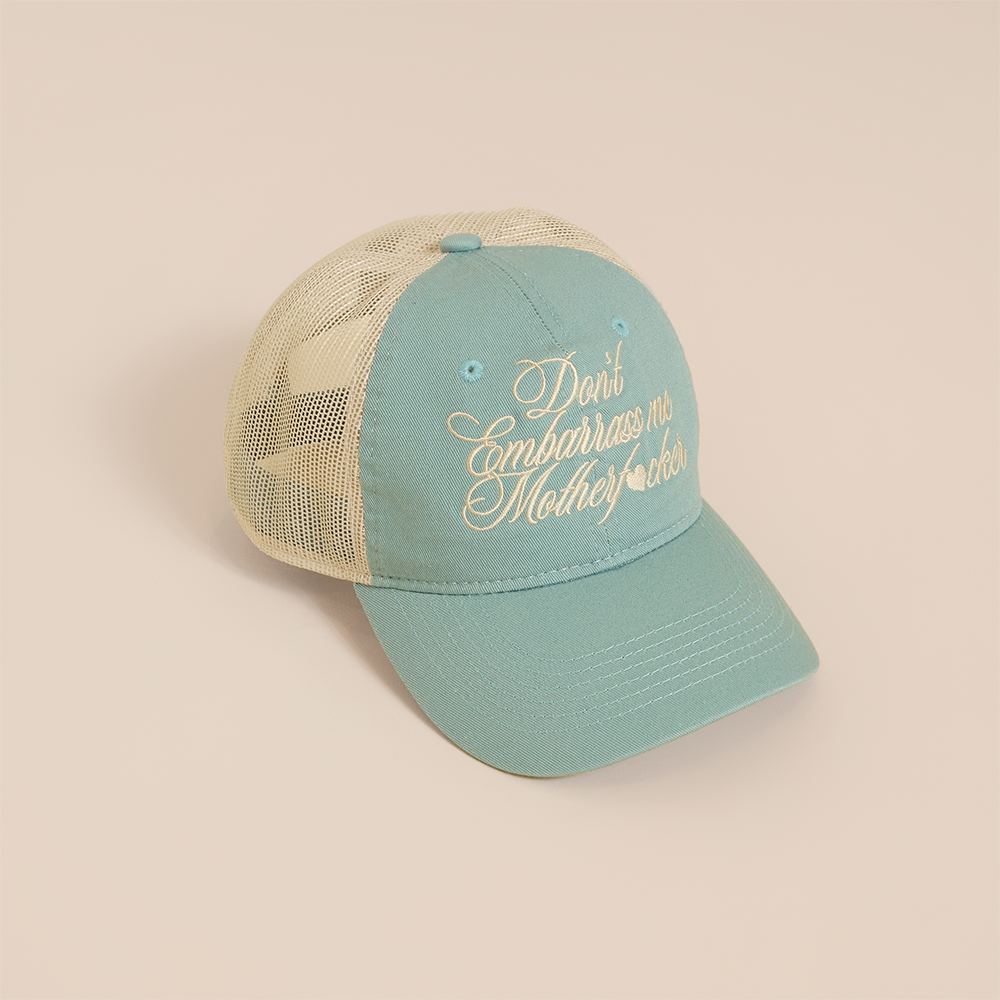 don't embarrass me trucker hat
